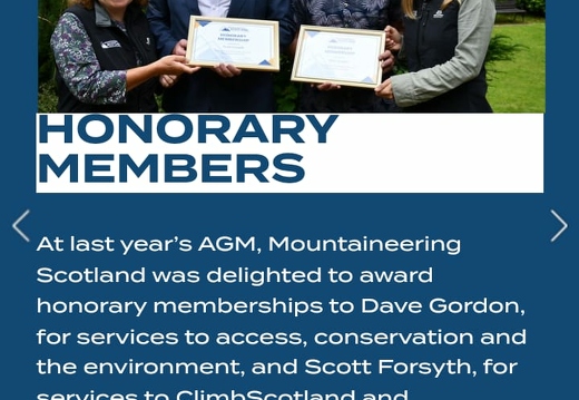 Honoured by Mountaineering Scotland (626 visits) Dave Gordon receives Honorary Membership of Mountaineering Scotland for services to conservation, ac... Honoured by Mountaineering Scotland